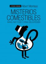 Misterios comestibles, Ratas, fast food y otras delicatessen