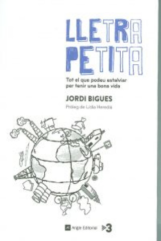 Lletra petita : Tot el que podeu estalviar per tenir una bona vida