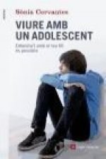 Viure amb un adolescent : Entendre't amb el teu fill és possible