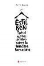 Estil BCN: Tot el que has de saber sobre la moda a Barcelona