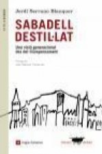Sabadell destil·lat: una visió generacional des del lliurepensament
