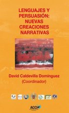 Lenguajes y persuasión : nuevas creaciones narrativas