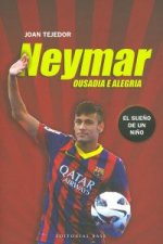 Neymar : ousadia e alegria