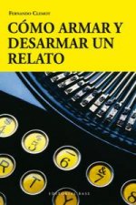 Como armar y desarmar un relato