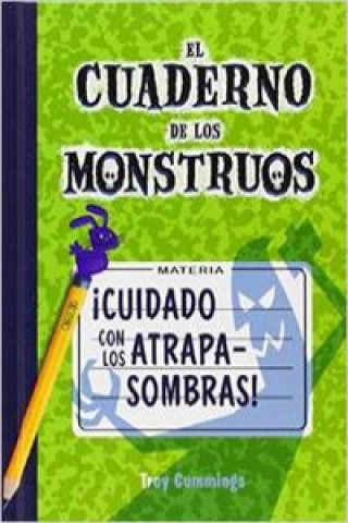 Cuidado con los atrapasombras