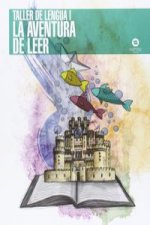 La aventura de leer: taller de lengua I