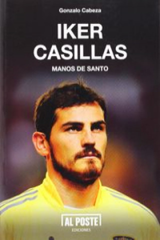 Iker Casillas : manos de santo