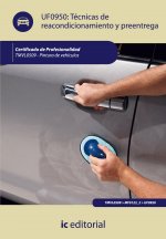 Técnicas de reacondicionamiento y preentrega
