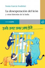 La desesperación del león : y otras historias de la India