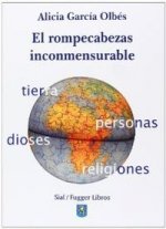 El rompecabezas inconmensurable : la tierra, las personas, los dioses, las religiones