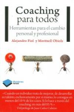 Coaching para todos: herramientas para el cambio personal y profesional