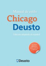 Manual de Estilo Chicago-Deusto = The Chicago Manual of Style