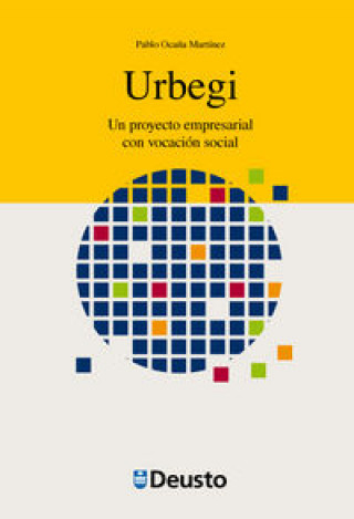 Urbegi : un proyecto empresarial con vocación social