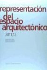 Representación del espacio arquitectónico, 2011-12
