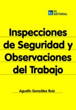 Inspecciones de seguridad y observaciones del trabajo