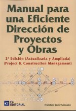 Manual para una eficiente dirección de proyectos y obras