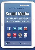 Social Media: Herramientas de Gestión para el Community Manager