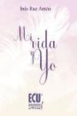Mi vida y yo