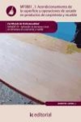 Acondicionamiento de la superficie y operaciones de secado en productos de carpintería y mueble