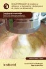 Utilización de equipos y utillaje en la elaboración y tratamiento de productos alimentarios