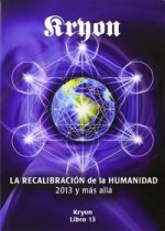 Kryon 13. La recalibracion de la humanidad