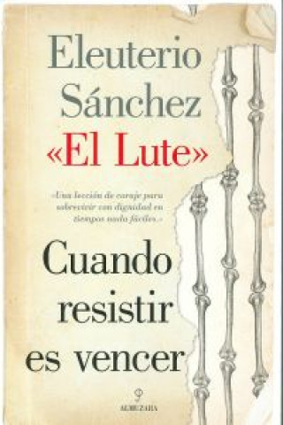 Cuando resistir es vencer