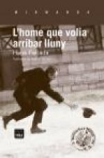 L'home que volia arribar lluny