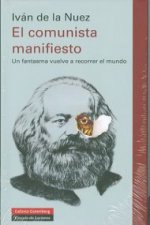 El comunista manifiesto: Un fantasma vuelve a recorrer el mundo