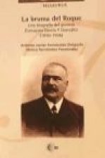 La bruma del Roque: una biografía del gomero Eustaquio García y González (1850-1926)