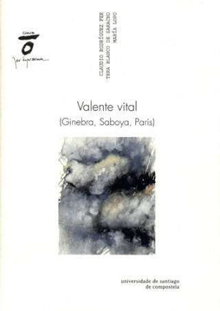 Valente Vital ( Ginebra, Saboya, París)