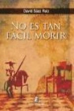 No es tan fácil morir