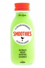 Smoothies 66 recetas caseras: la solución antioxidante