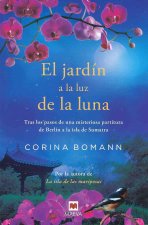 El jardín a la luz de la luna: Tras los pasos de una misteriosa partitura, de Berlín a la Isla de Sumatra