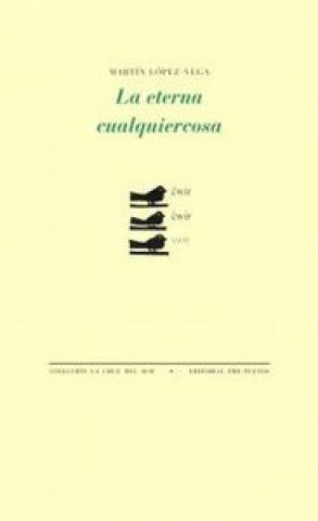 La eterna cualquiercosa