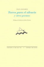 Torres para el silencio y otros poemas