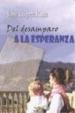 Del desamparo a la esperanza