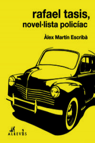 Rafael Tasis : novel·lista policíac