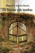 De huestos y de tumbas