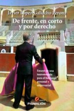 De frente, en corto y por dentro