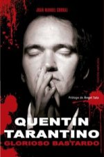 QUENTIN TARANTINO: GLORIOSO BASTARDO