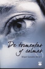 De tormentas y calmas