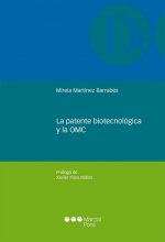 La patente biotecnológica y la OMC