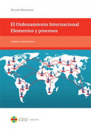 El Ordenamiento Internacional. Elemento y procesos