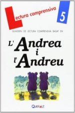 L'Andrea i l'Andreu. Quadern de lectura comprensiva