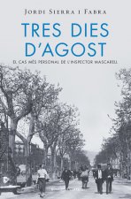 Inspector Mascarell 7. Tres dies d'agost
