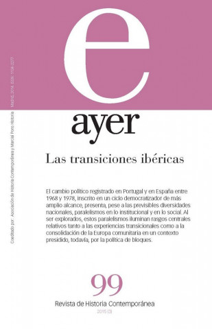 Las transiciones ibéricas: Ayer 99