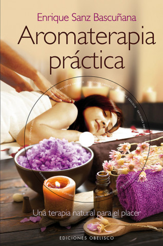 Aromaterapia práctica