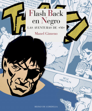 Flash back en negro, Las aventuras de 
