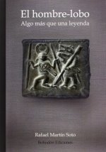 El hombre-lobo : algo más que una leyenda