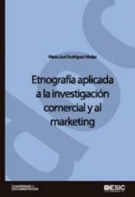 Etnografía aplicada a la investigación comercial y al marketing
